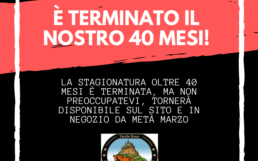 IL NOSTRO 40 MESI È TERMINATO